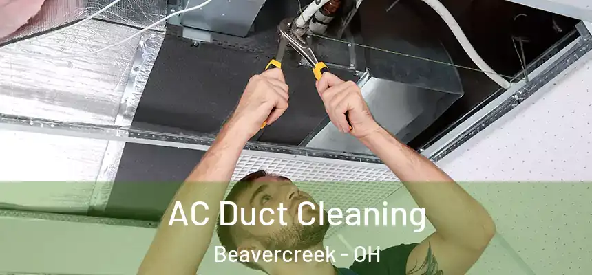  AC Duct Cleaning Beavercreek - OH