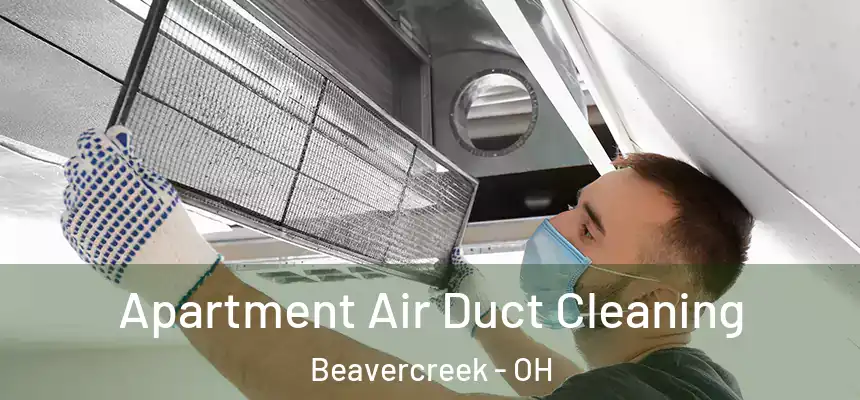  Apartment Air Duct Cleaning Beavercreek - OH